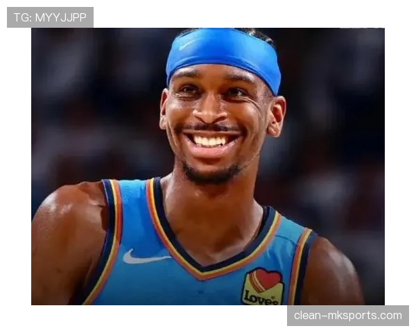 吉尔杰斯-亚历山大利用挡拆制造错位提升得分效率明显超过队友威少